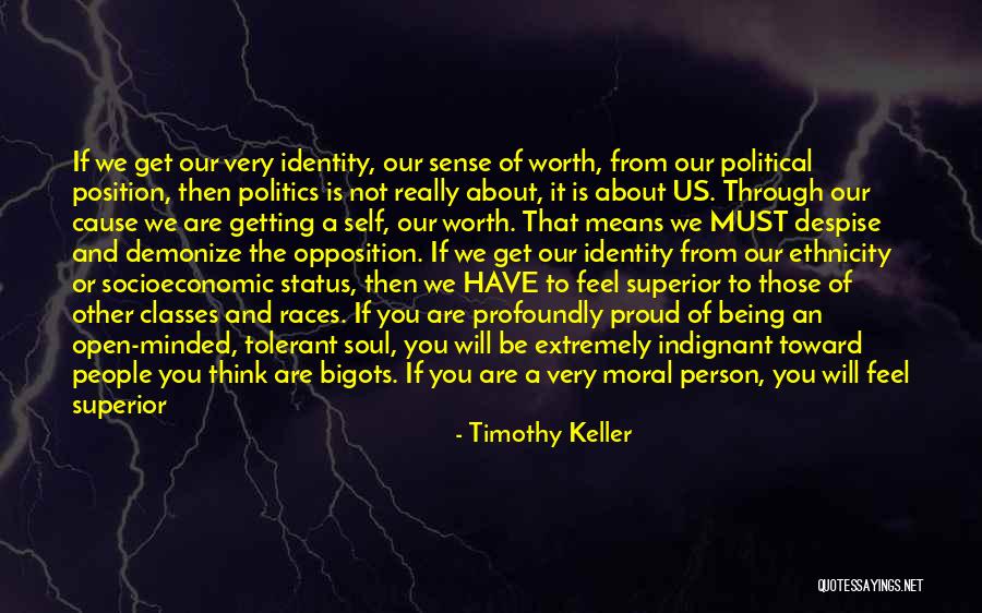 Being Too Open Minded Quotes By Timothy Keller