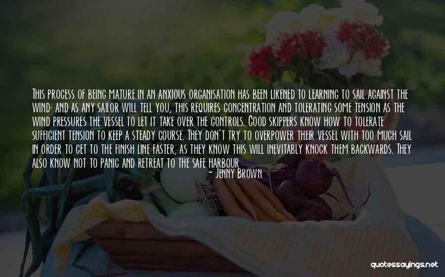 Being Too Safe Quotes By Jenny Brown Being Too Safe Quotes By Jenny Brown