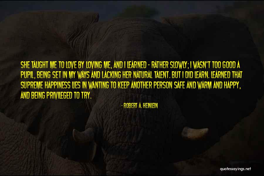 Being Too Safe Quotes By Robert A. Heinlein Being Too Safe Quotes By Robert A. Heinlein
