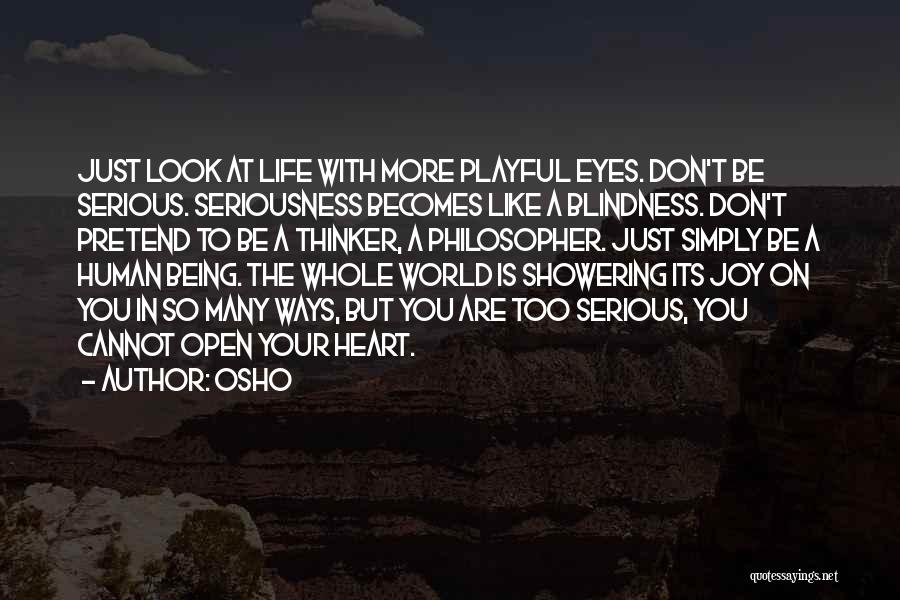 Being Too Serious Quotes By Osho