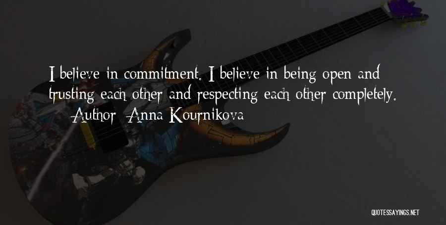 Being Too Trusting Quotes By Anna Kournikova