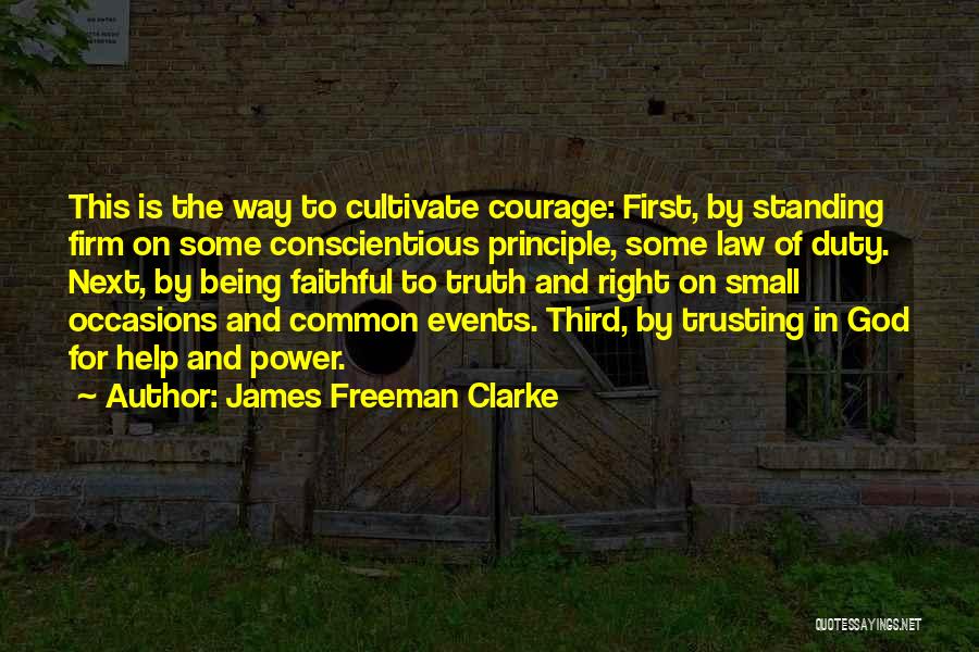 Being Too Trusting Quotes By James Freeman Clarke