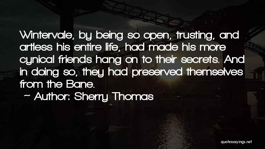 Being Too Trusting Quotes By Sherry Thomas