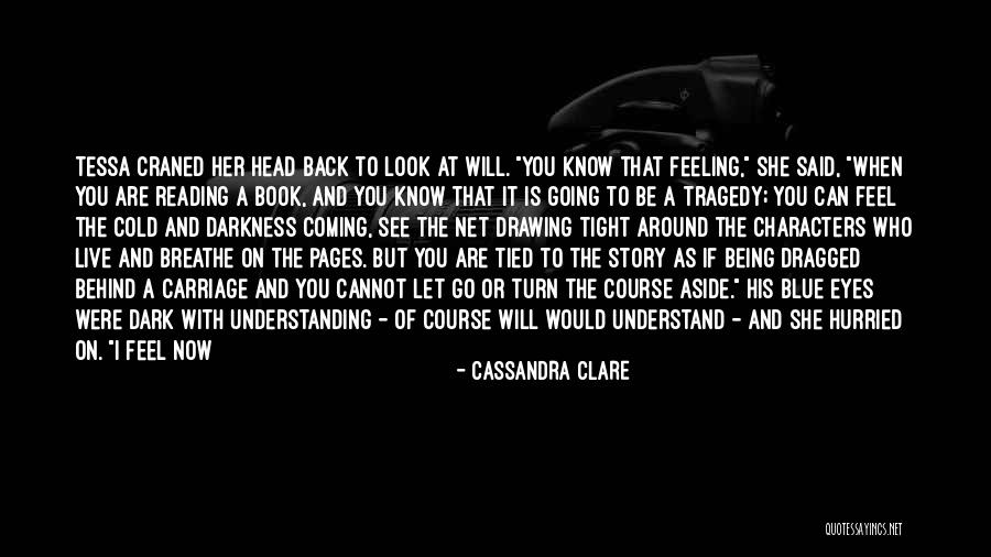 Being Too Understanding Quotes By Cassandra Clare