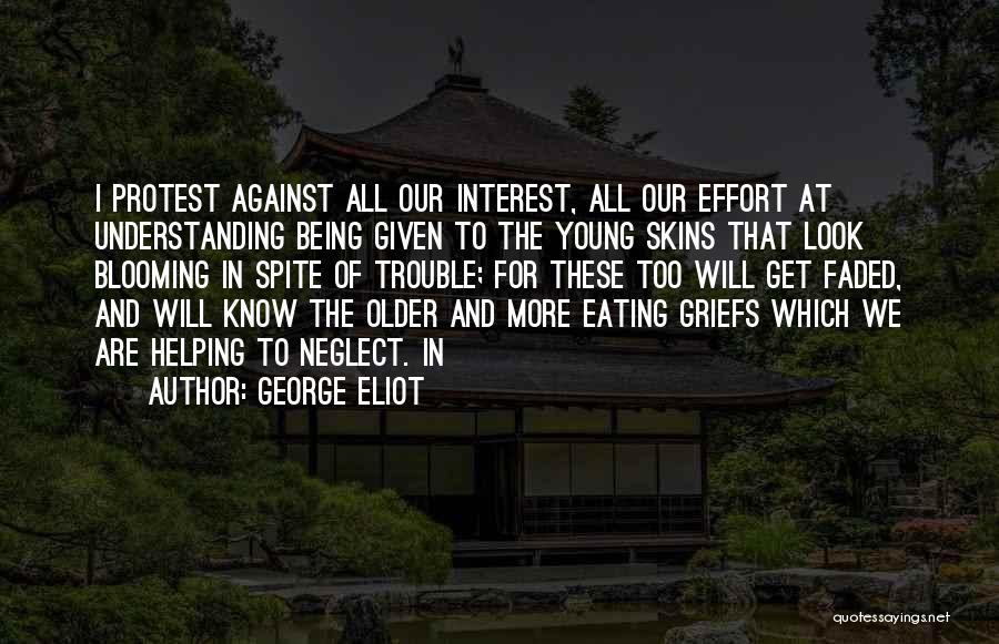 Being Too Understanding Quotes By George Eliot