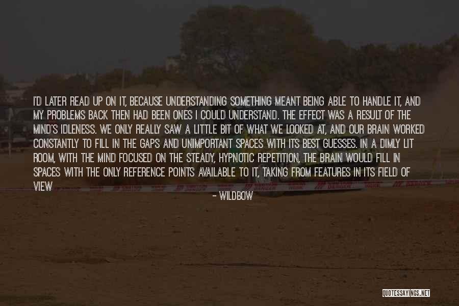 Being Too Understanding Quotes By Wildbow Being Too Understanding Quotes By Wildbow