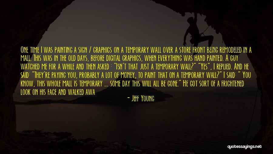 Being Too Young For A Guy Quotes By Jeff Young