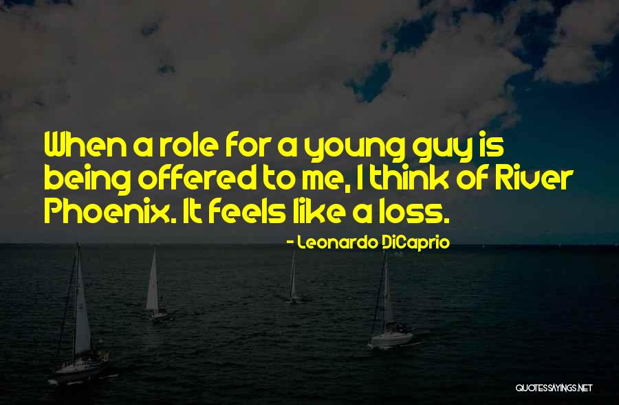 Being Too Young For A Guy Quotes By Leonardo DiCaprio