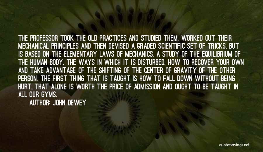 Being Took Advantage Of Quotes By John Dewey