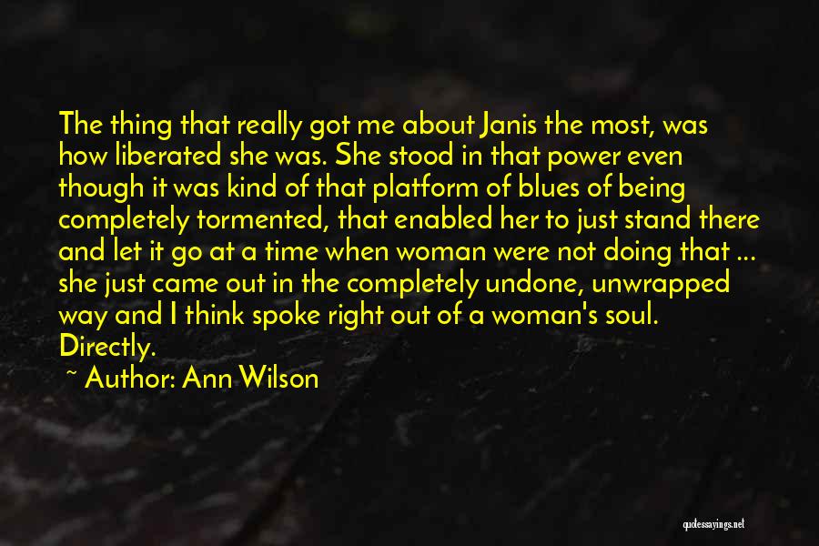 Being Tormented Quotes By Ann Wilson