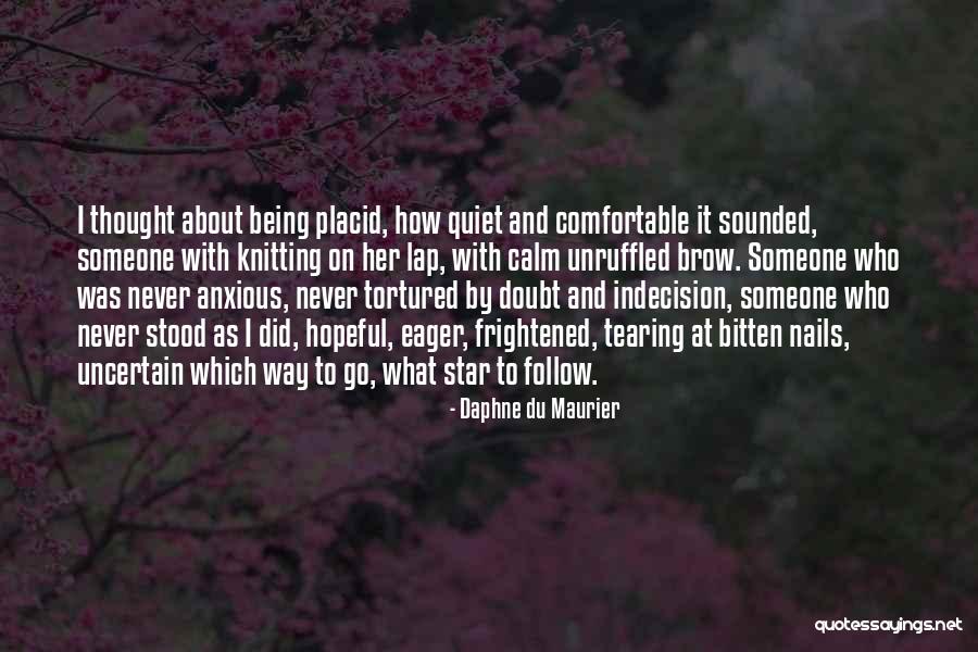 Being Tortured Quotes By Daphne Du Maurier Being Tortured Quotes By Daphne Du Maurier