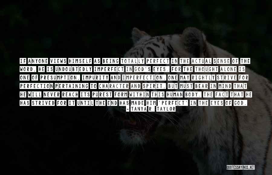 Being Totally Alone Quotes By Tanya R. Taylor Being Totally Alone Quotes By Tanya R. Taylor