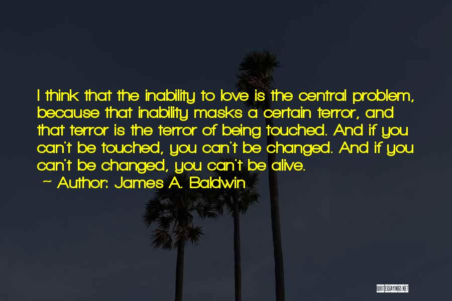 Being Touched By Love Quotes By James A. Baldwin