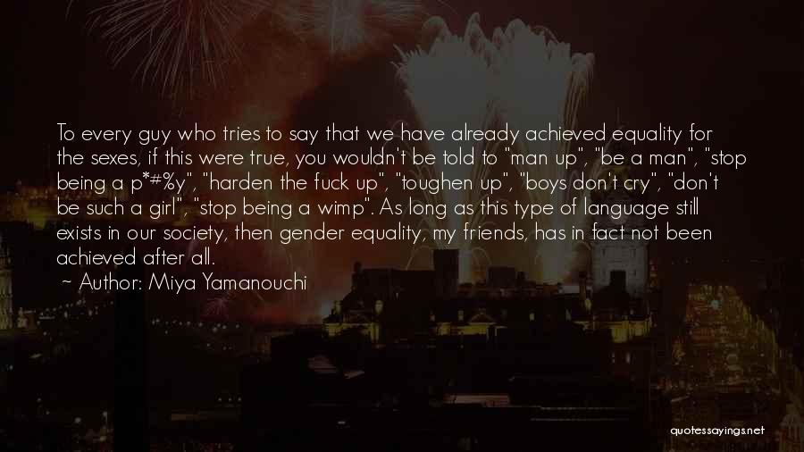 Being Tough Girl Quotes By Miya Yamanouchi