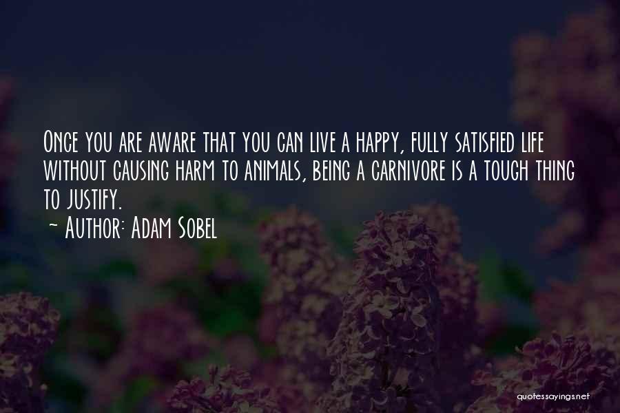 Being Tough In Life Quotes By Adam Sobel