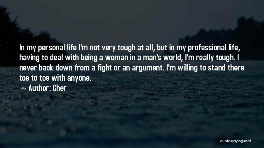 Being Tough In Life Quotes By Cher