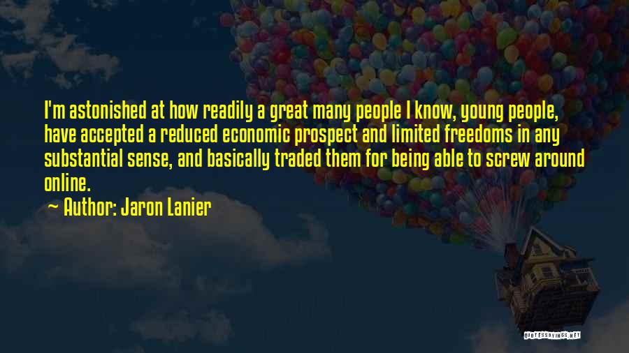 Being Traded Quotes By Jaron Lanier