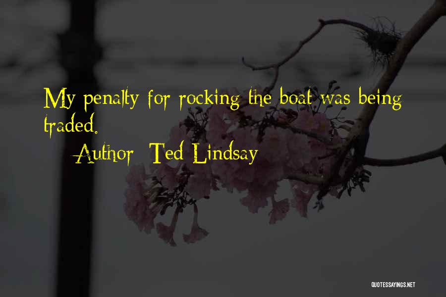 Being Traded Quotes By Ted Lindsay