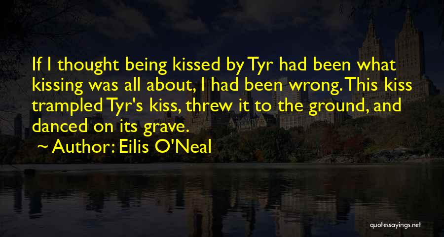 Being Trampled On Quotes By Eilis O'Neal
