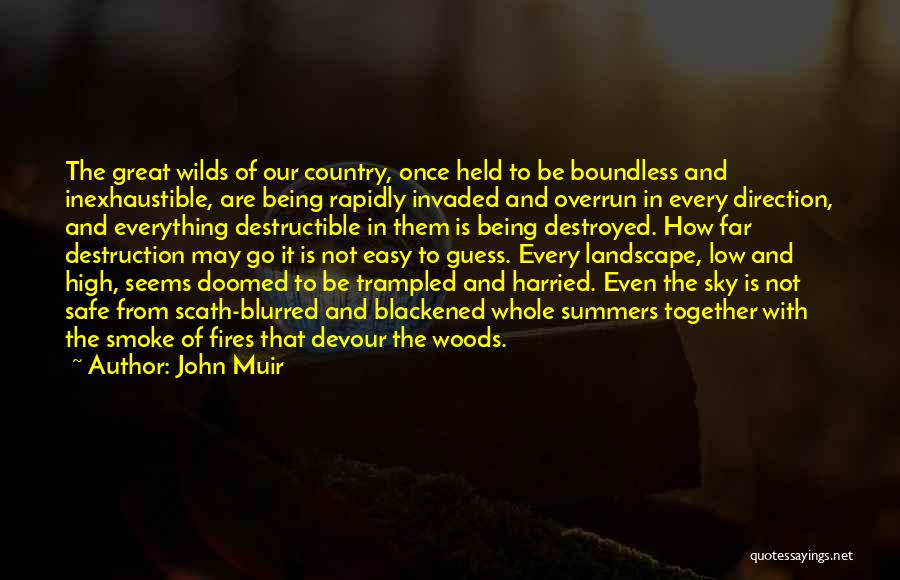 Being Trampled On Quotes By John Muir