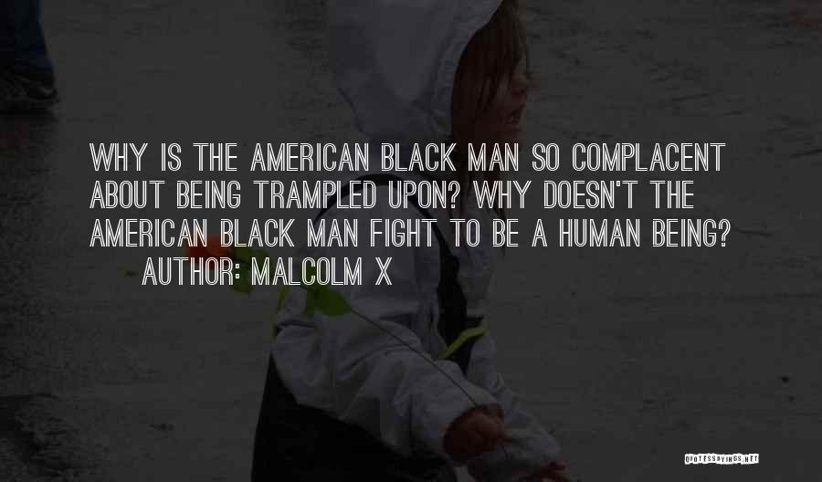 Being Trampled On Quotes By Malcolm X