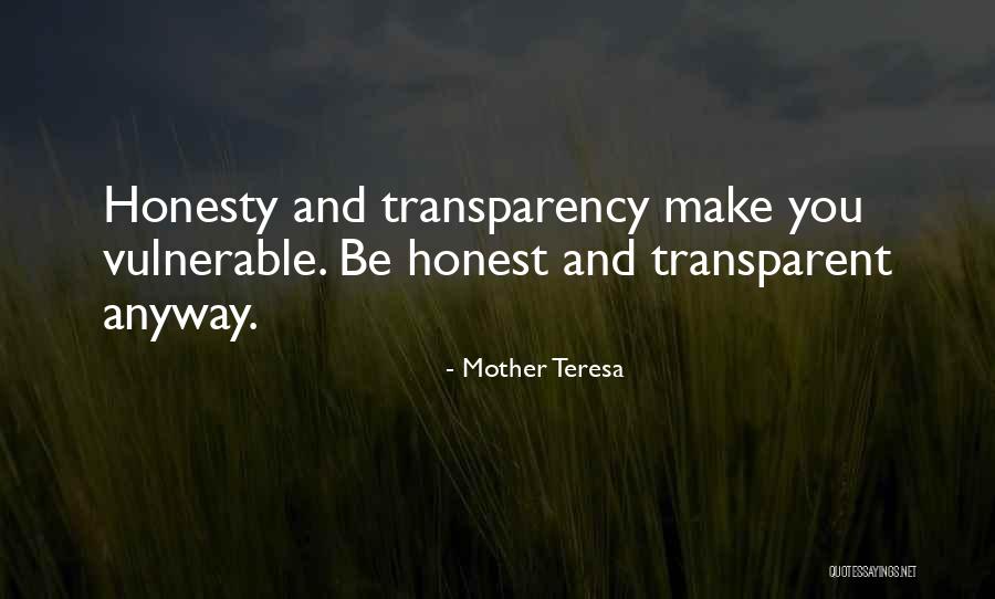 Being Transparent Quotes By Mother Teresa Being Transparent Quotes By Mother Teresa
