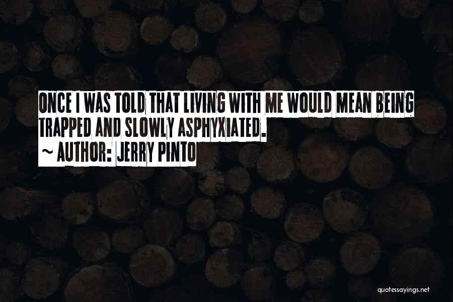 Being Trapped In The Past Quotes By Jerry Pinto