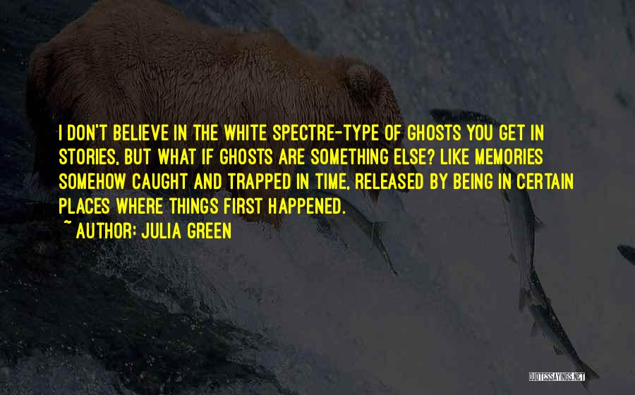 Being Trapped In The Past Quotes By Julia Green