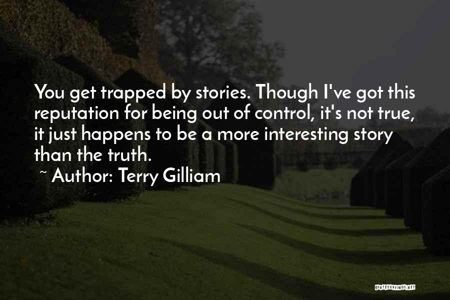 Being Trapped In The Past Quotes By Terry Gilliam