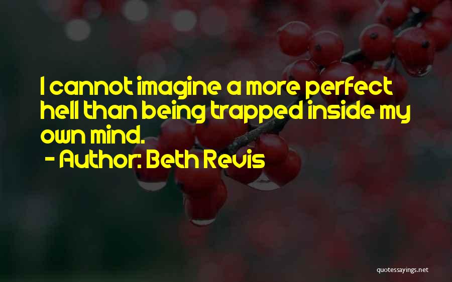 Being Trapped Inside Quotes By Beth Revis