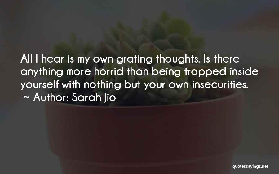 Being Trapped Inside Yourself Quotes By Sarah Jio