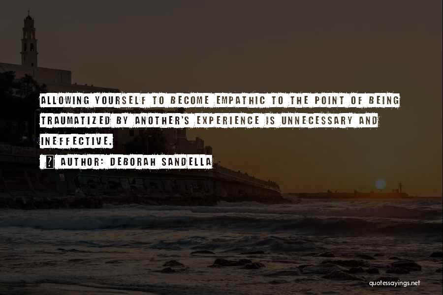 Being Traumatized Quotes By Deborah Sandella