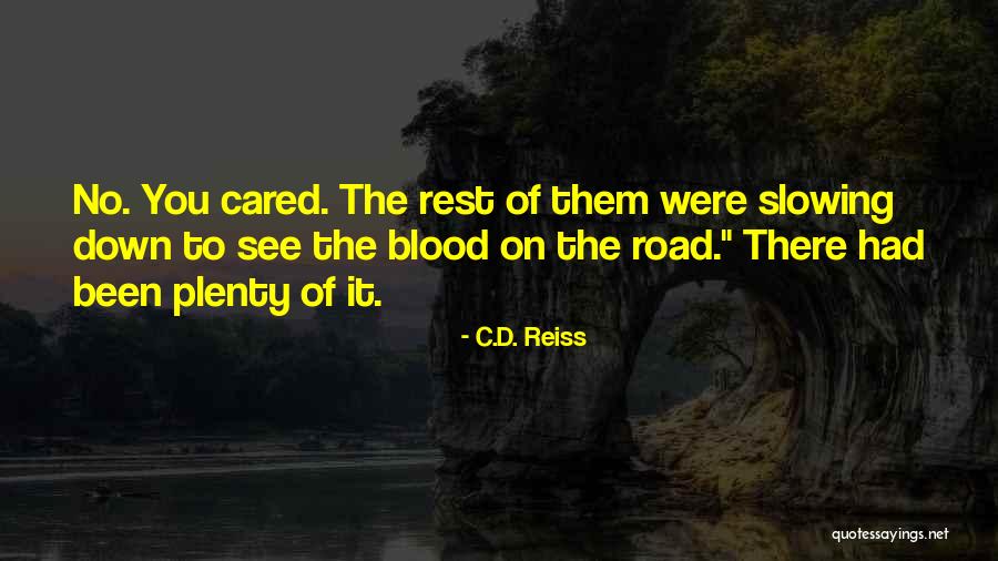 Being Treasurer Quotes By C.D. Reiss Being Treasurer Quotes By C.D. Reiss