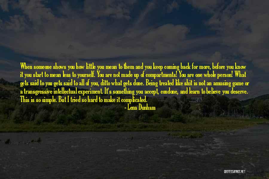 Being Treated Mean Quotes By Lena Dunham Being Treated Mean Quotes By Lena Dunham