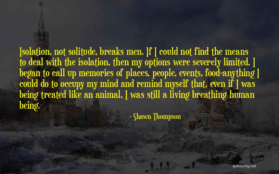 Being Treated Mean Quotes By Shawn Thompson Being Treated Mean Quotes By Shawn Thompson