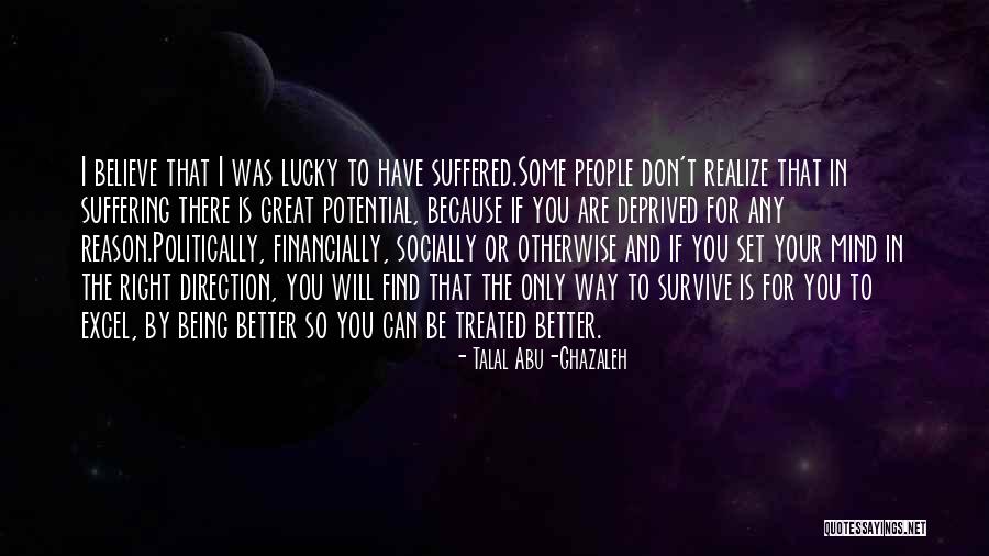 Top 31 Quotes & Sayings About Being Treated Right