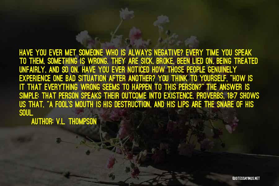 Being Treated Wrong Quotes By V.L. Thompson
