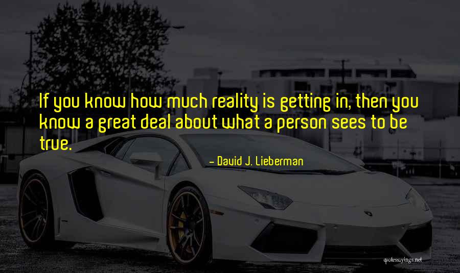 Being True Person Quotes By David J. Lieberman Being True Person Quotes By David J. Lieberman