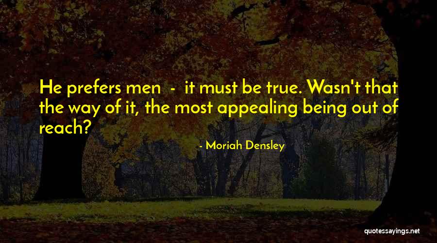 Being True Quotes By Moriah Densley Being True Quotes By Moriah Densley