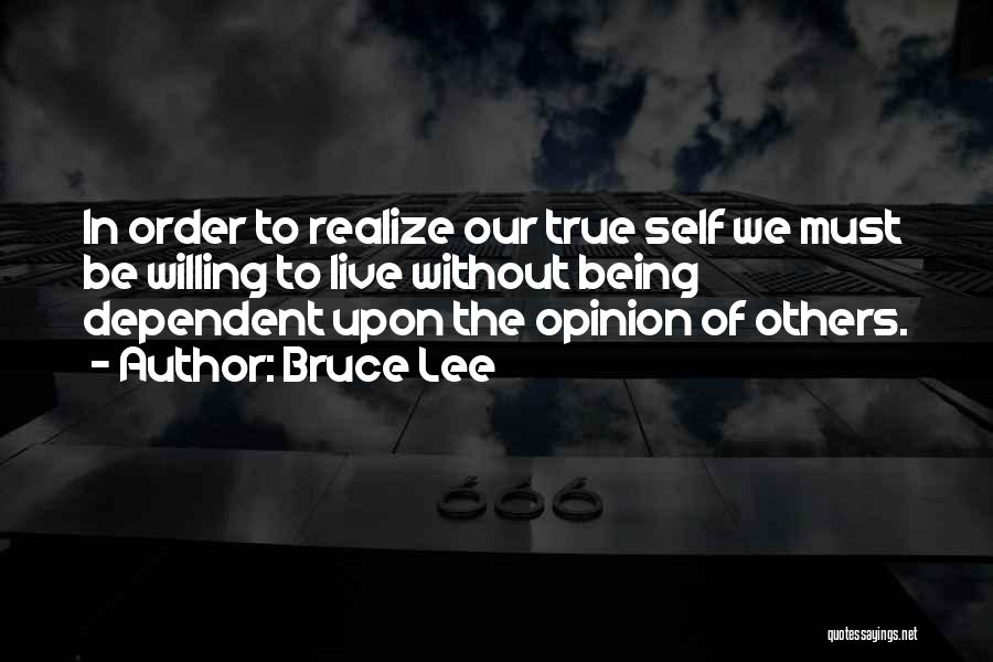 Being True To Self Quotes By Bruce Lee