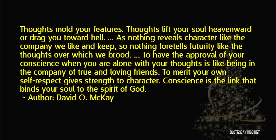 Being True To Self Quotes By David O. McKay