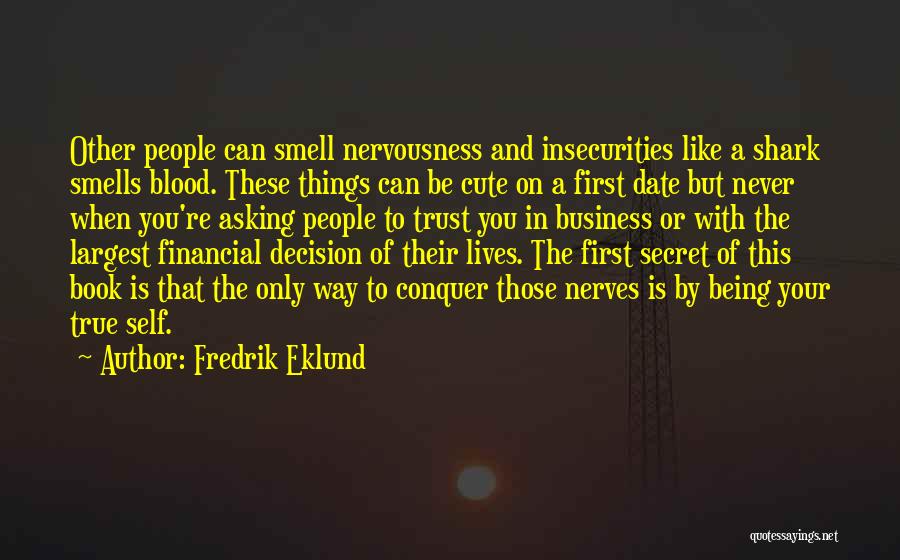 Being True To Self Quotes By Fredrik Eklund