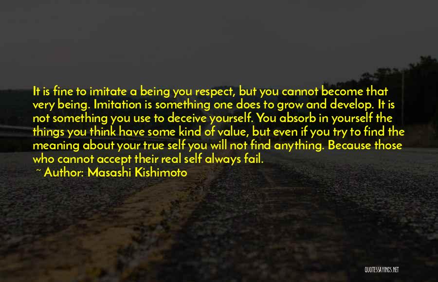 Being True To Self Quotes By Masashi Kishimoto