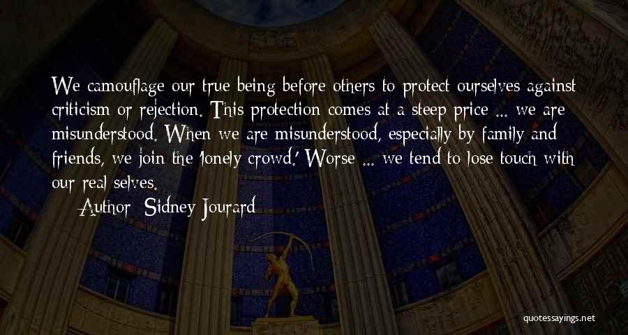 Being True To Your Friends Quotes By Sidney Jourard