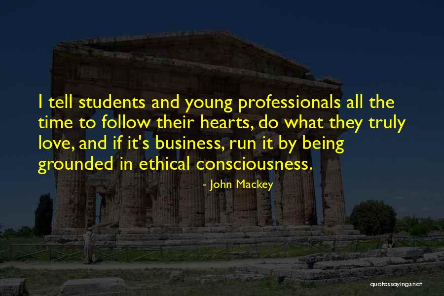 Being Truly In Love Quotes By John Mackey Being Truly In Love Quotes By John Mackey