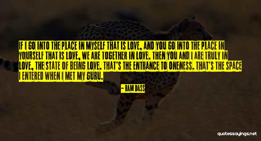Being Truly In Love Quotes By Ram Dass Being Truly In Love Quotes By Ram Dass