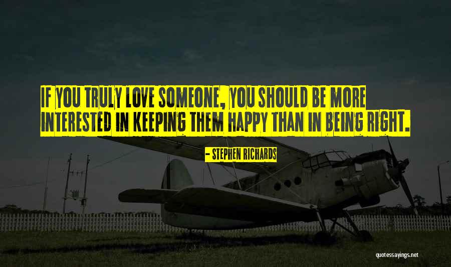 Being Truly In Love Quotes By Stephen Richards Being Truly In Love Quotes By Stephen Richards