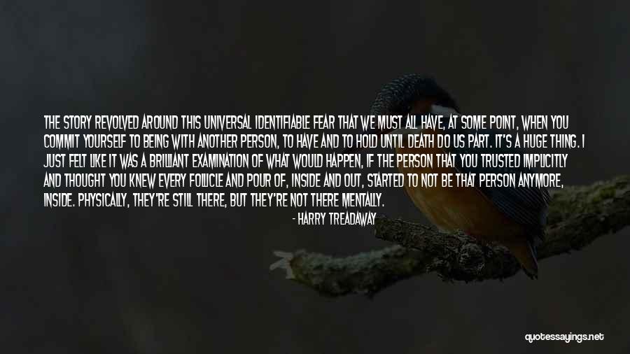 Being Trusted Quotes By Harry Treadaway Being Trusted Quotes By Harry Treadaway