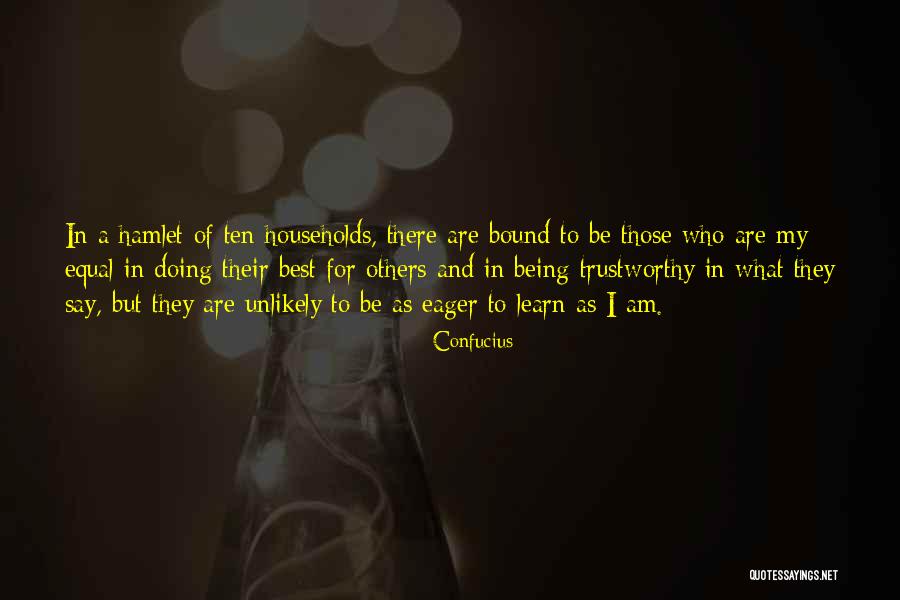 Being Trustworthy Quotes By Confucius Being Trustworthy Quotes By Confucius