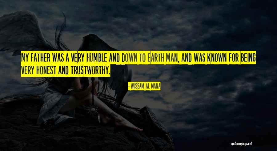 Being Trustworthy Quotes By Wissam Al Mana Being Trustworthy Quotes By Wissam Al Mana